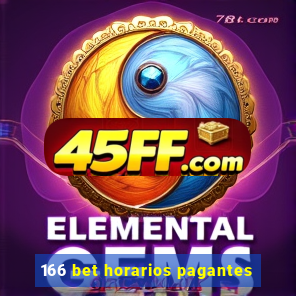 166 bet horarios pagantes